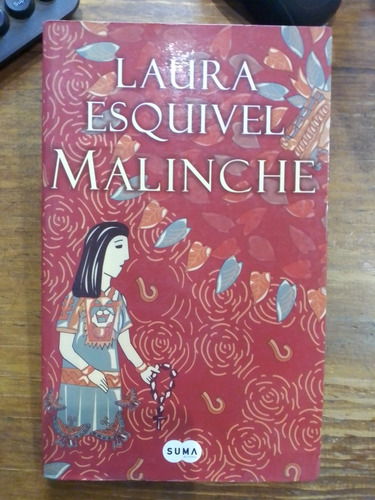 Malinche - Laura Esquivel - Impecable Estado.