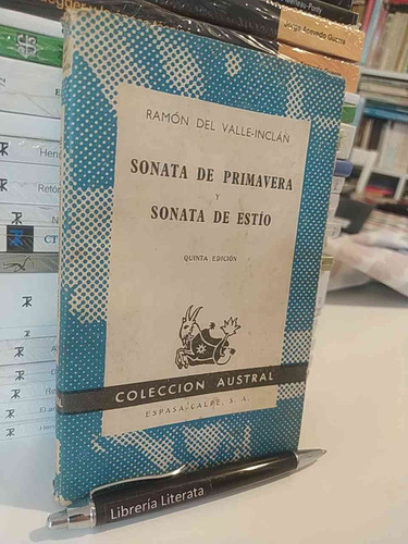 Sonata De Primavera Y Sonata De Estío Ramón De Valle Inclán 