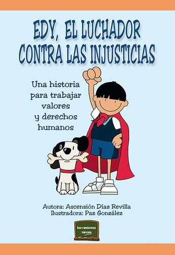 Libro Edy, El Luchador Contra Las Injusticias - Diaz Revi...