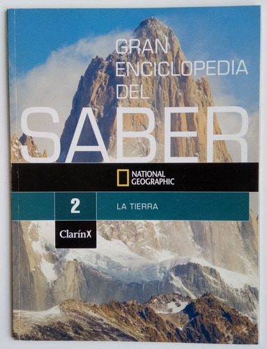 Fascículo Gran Enciclopedia Saber Tierra #2 Clarín Nat Geo