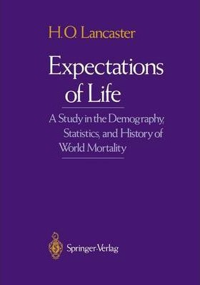 Libro Expectations Of Life : A Study In The Demography, S...