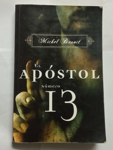 El Apóstol Número 13 - Michel Benoit