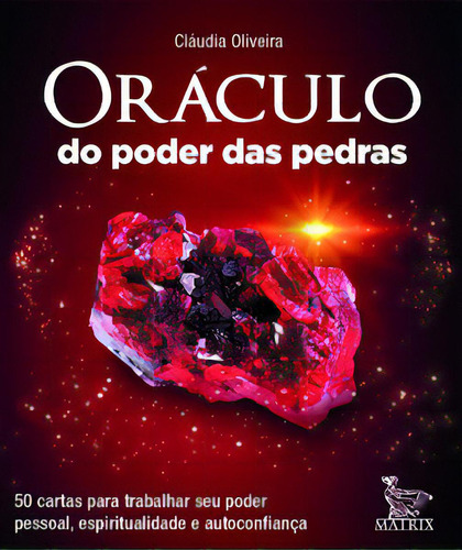 Oráculo Do Poder Das Pedras, De Cláudia Oliveira. Editora Matrix, Capa Mole Em Português