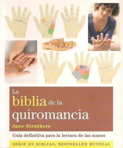 La Biblia De La Quiromancia - Jane Struthers - Gaia - Libro