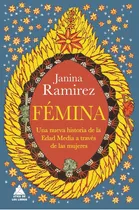 Comprar Fémina: Una Nueva Historia De La Edad Media A Través De Las Mujeres, De Ramirez, Janina. Serie 0, Vol. 0. Editorial Atico De Los Libros, Tapa Blanda, Edición 1 En Español, 2023