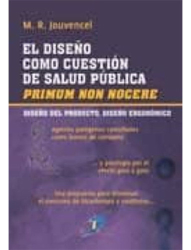 El Diseño Como Cuestion De Salud Publica, De Rodriguez Jouvencel, Miguel. Editorial Diaz De Santos, Tapa Blanda En Español