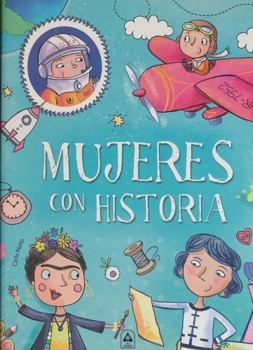 Pack 2 Libros - Mujeres Con Historia + Exploradores Historia