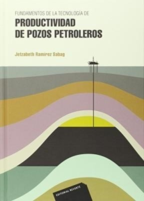 Libro Fundamentos De La Tecnologia De Productividad De Pozos