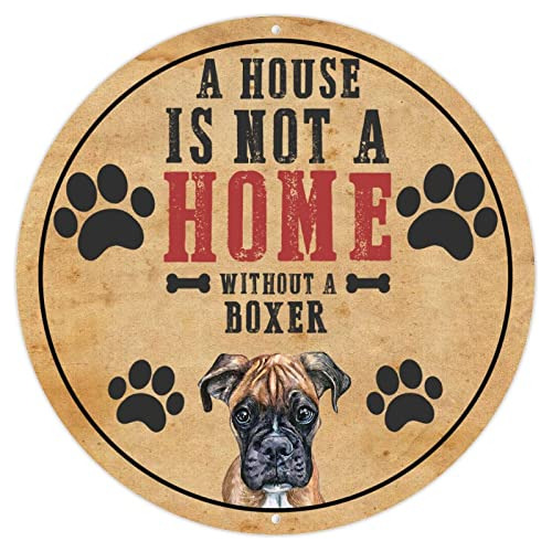 Funny Dog Metal Tin Sign A House Is Not A Home Without A Box
