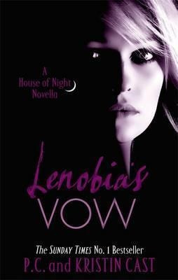Lenobia's Vow : Number 2 In Series - P C Cast