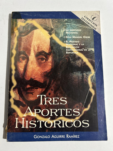 Libro Tres Aportes Históricos - Gonzalo Aguirre Ramírez