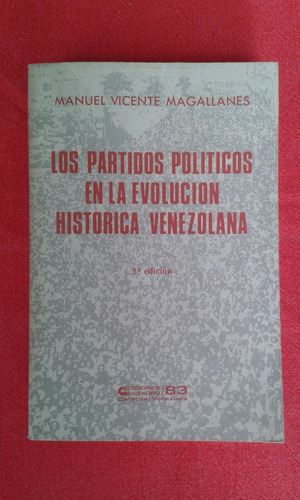 Los Partidos Políticos En La Evolución Histórica De Vzla