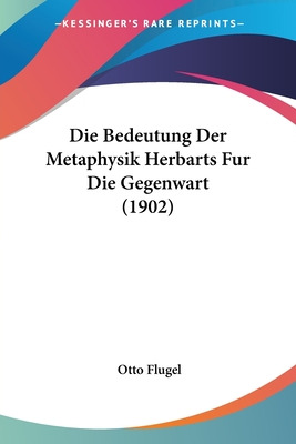 Libro Die Bedeutung Der Metaphysik Herbarts Fur Die Gegen...