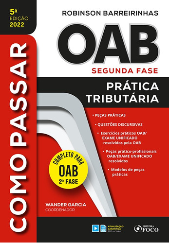 COMO PASSAR NA OAB 2ª FASE - PRATICA TRIBUTÁRIA - 5ª ED - 2022, de Barreirinhas, Robinson. Série Como passar Editora Foco Jurídico Ltda, capa mole em português, 2021