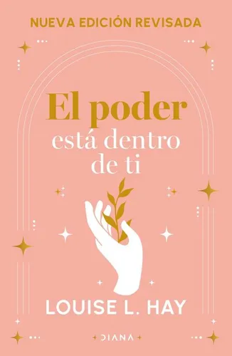 El Poder Esta Dentro De Ti Audiolibro Libro El poder está dentro de ti Editorial Diana De Louise L. Hay Tapa