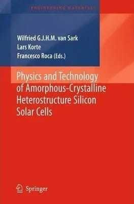 Physics And Technology Amorphous-crystalline Heterostructu 