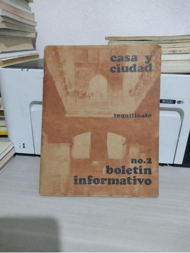 Revista Casa Y Ciudad #2 Inquilinato Boletín Informativo 