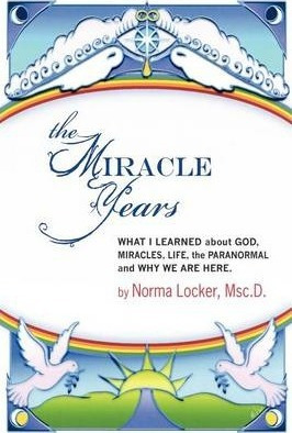 Libro The Miracle Years : What I Learned About God, Mirac...