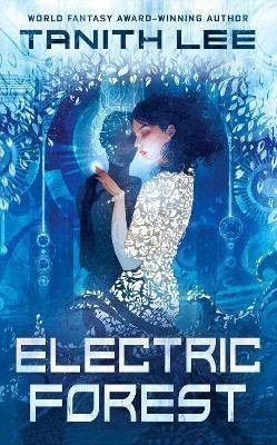 Libro Electric Forest - Tanith Lee