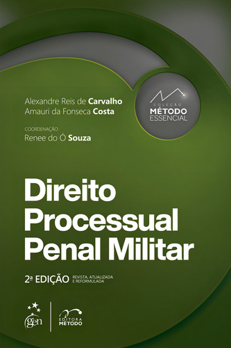 Coleção Método Essencial - Direito Processual Penal Militar - 2ª Edição 2022, de Carvalho, Alexandre Reis de. Editorial Método, capa mole em português, 2022