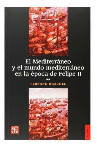 El Mediterraneo - Fernand Braudel