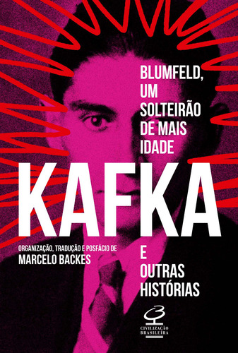 Blumfeld, um solteirão de mais idade e outras histórias, de Kafka, Franz. Editora José Olympio Ltda., capa mole em português, 2018