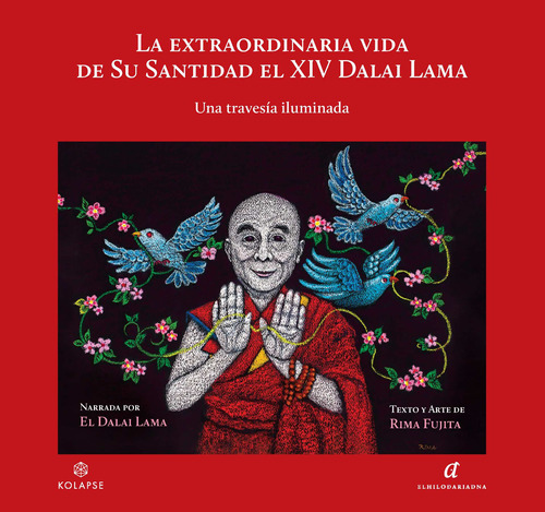 La extraordinaria vida de su Santidad el XIV Dalai Lama: Una travesía iluminada, de Lama, Dalai. Serie Ananta Editorial El Hilo de Ariadna, tapa blanda en español, 2022