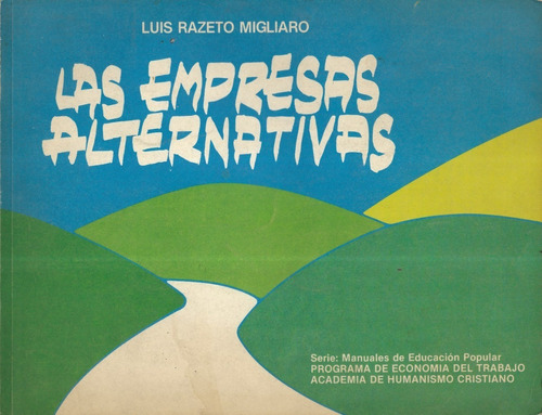 Las Empresas Alternativas / Luis Razeto Migliaro