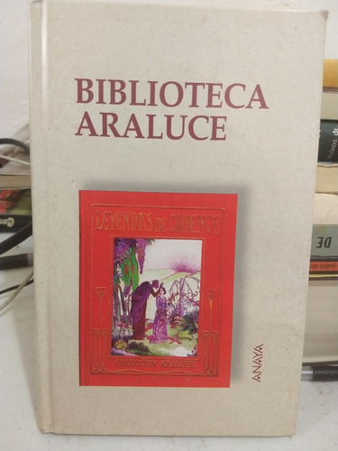 Leyendas De Oriente Biblioteca Araluce