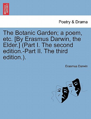 Libro The Botanic Garden; A Poem, Etc. [by Erasmus Darwin...