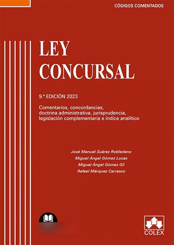 Libro: Ley Concursal. Comentarios, Concordancias, Doctrina A