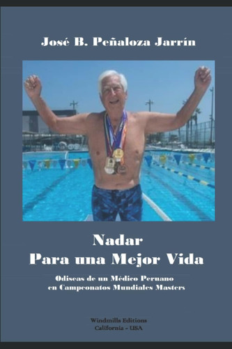 Libro: Nadar Para Una Mejor Vida (spanish Edition)