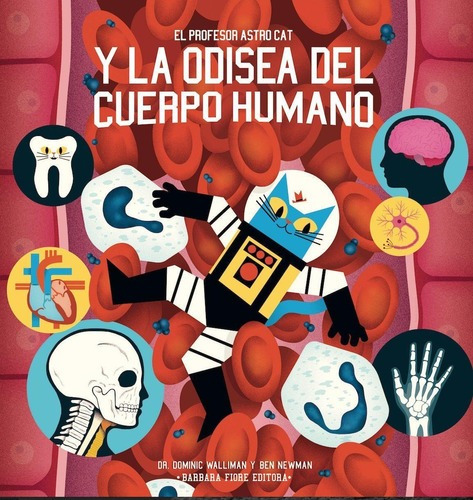 Profesor Astrocat Y La Odisea Del Cuerpo Humano, El