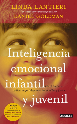 Inteligencia Emocional Infantil Y Juvenil, De Lantieri, Linda. Editorial Aguilar, Tapa Blanda En Español