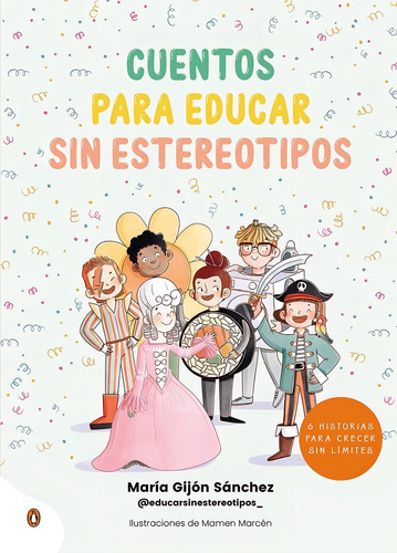 Cuentos Para Educar Sin Estereotipos, De Gijón Sánchez, María. Editorial Penguin Kids, Tapa Dura En Español