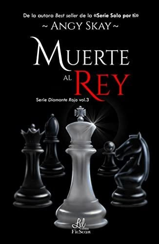 Muerte Al Rey: 3 (serie Diamante Rojo)