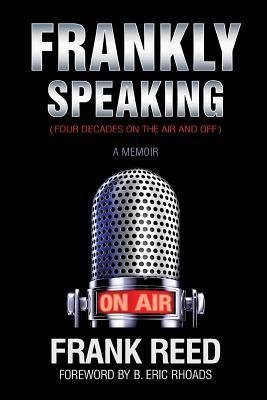 Libro Frankly Speaking... Four Decades On The Air And Off...