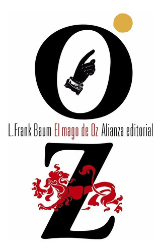 El Mago De Oz, De L. Frank Baum., Vol. 0. Alianza Editorial, Tapa Blanda En Español, 2012