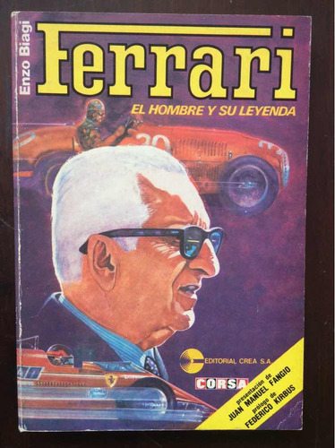Ferrari El Hombre Y Su Leyenda - Enzo Biagi