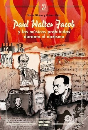 Libro Paul Walter Jacob Y Las Musicas Prohibidas Du Original