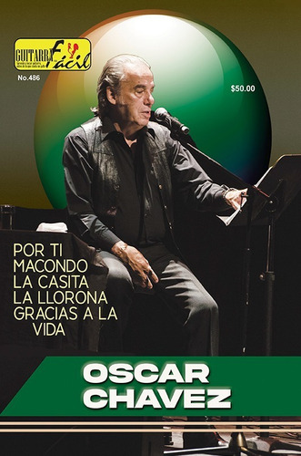 Revista Guitarra Fácil Oscar Chavez No.486