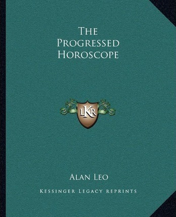 Libro The Progressed Horoscope - Alan Leo
