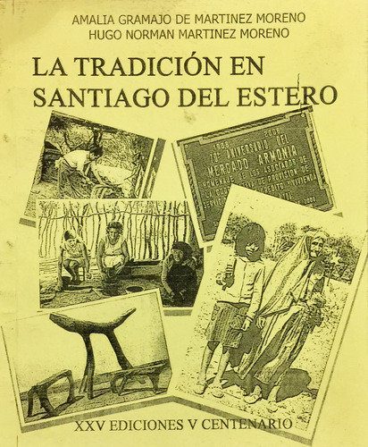 La Tradicion En Santiago Del Estero