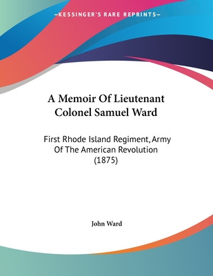 Libro A Memoir Of Lieutenant Colonel Samuel Ward: First R...