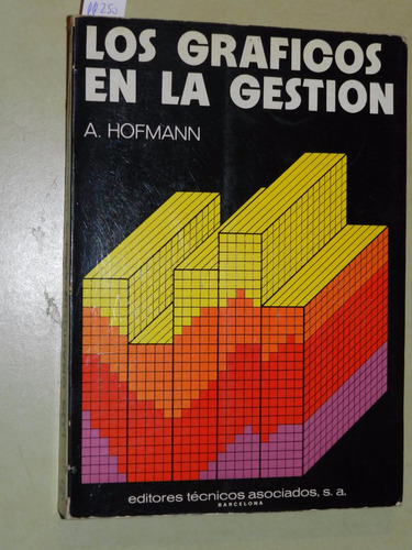 Los Graficos En La Gestion - A. Hofmann -  L014
