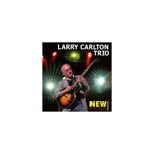 Carlton Larry Paris Concert Usa Import Cd Nuevo