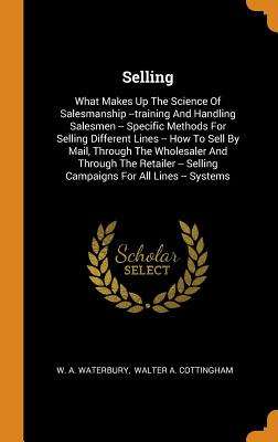 Libro Selling: What Makes Up The Science Of Salesmanship ...