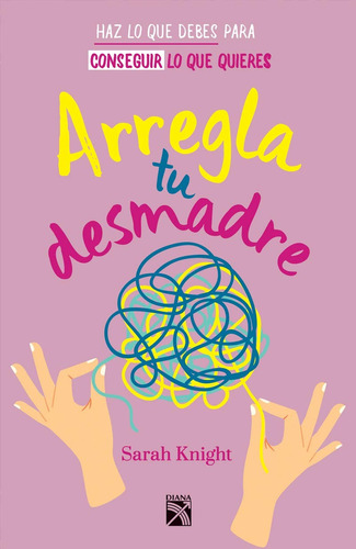 Libro: Arregla Tu Desmadre +destrosa + Avitos A Tomicos 