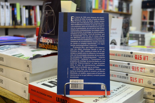 A Través Del Fronteras. Albert O. Hirschman.