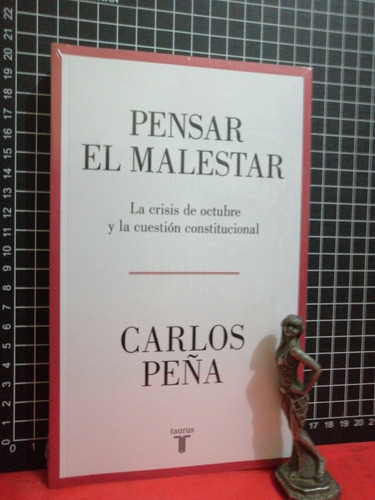 Pensar El Malestar, La Crisis De Octubre. Carlos Peña